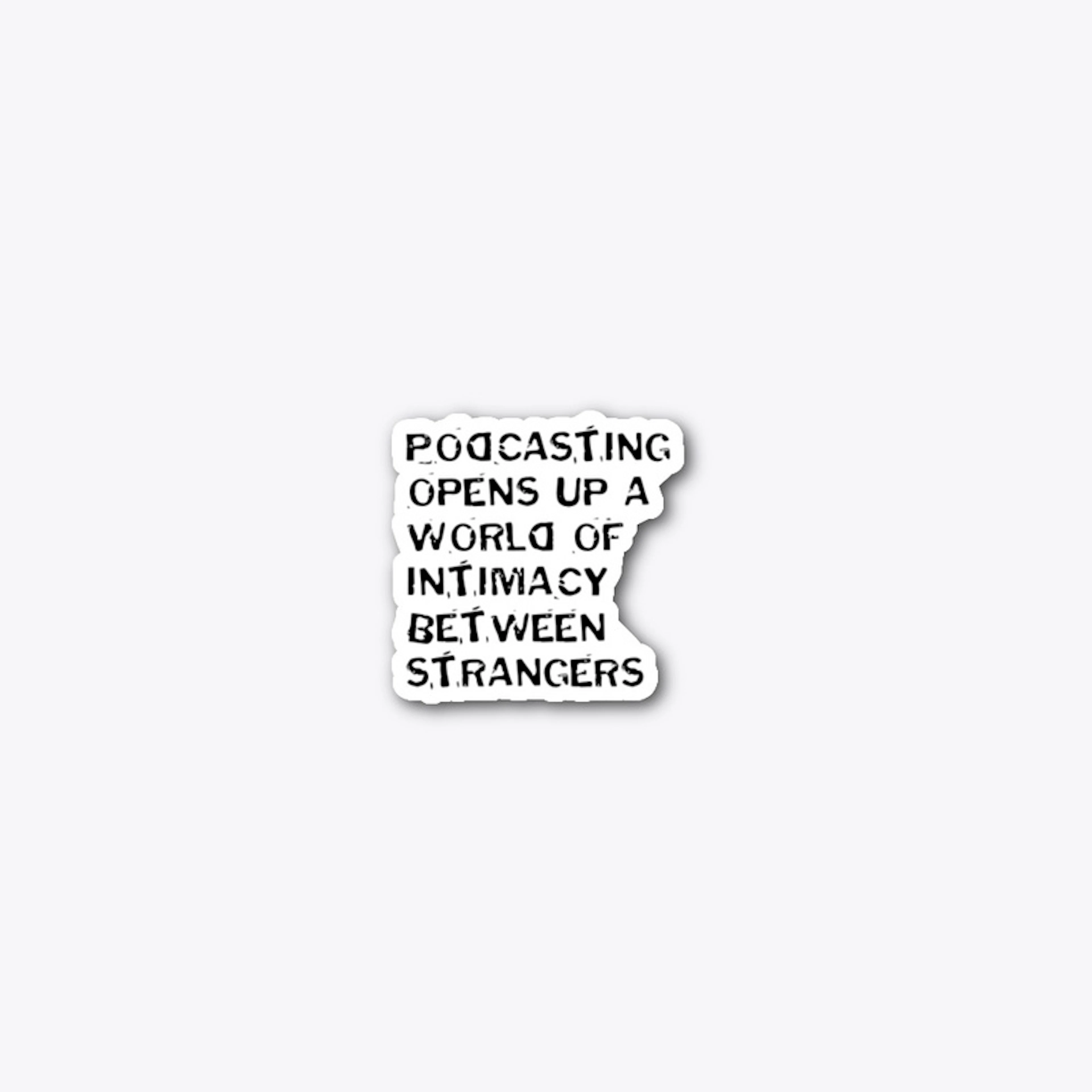 Podcasting and Intimacy